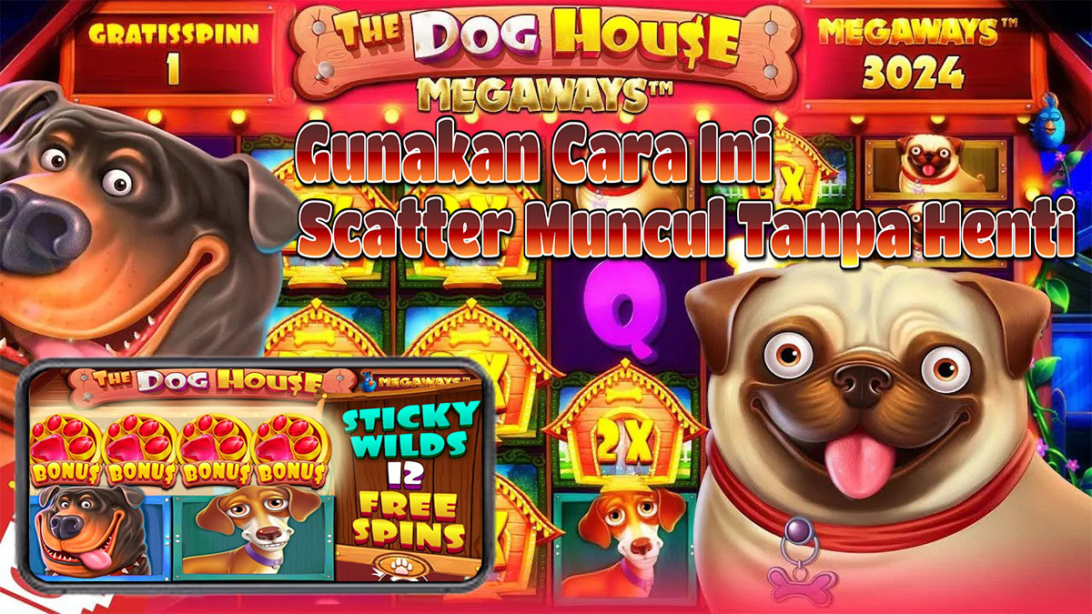 Gunakan Cara Terbaru Ini Auto Jackpot Slot The Dog House Megaways Tanpa Ribet