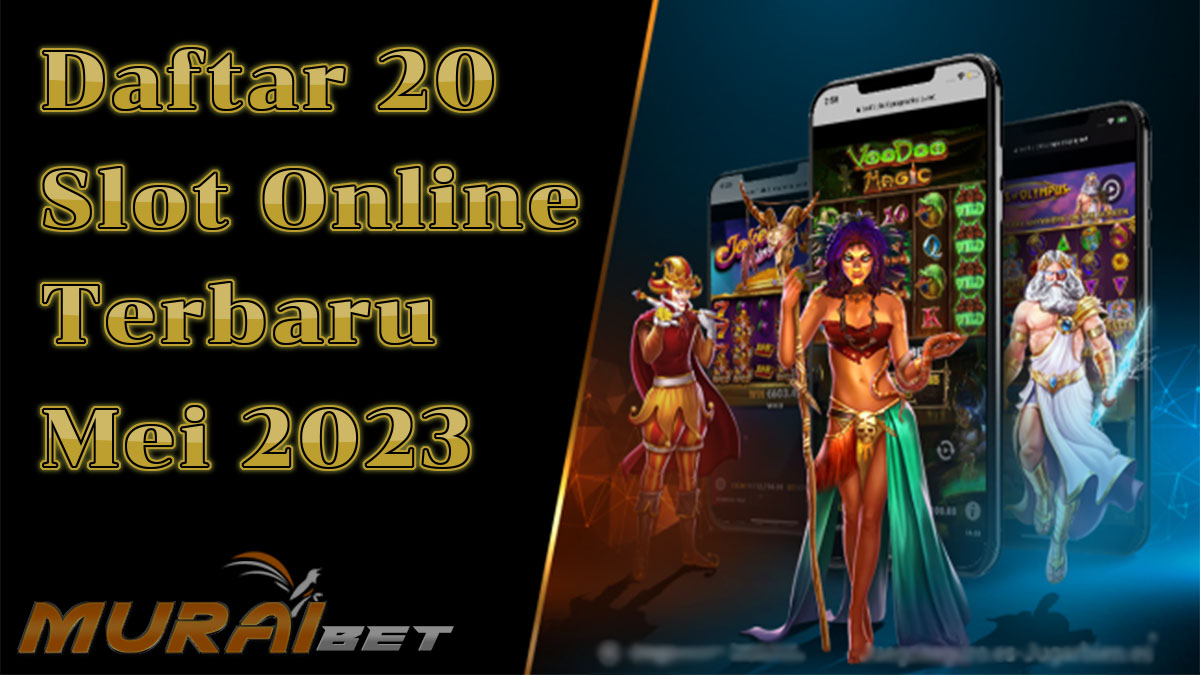 Daftar 20 Slot Online Terbaru Dari Pragmatic Play Yang Rilis Mei 2023